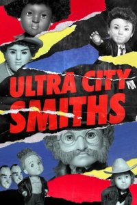 Cover Ultra City Smiths, TV-Serie, Poster