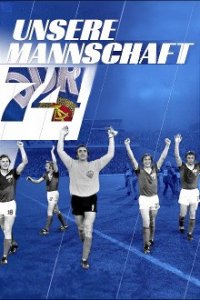 Unsere Mannschaft ’74 Cover, Stream, TV-Serie Unsere Mannschaft ’74