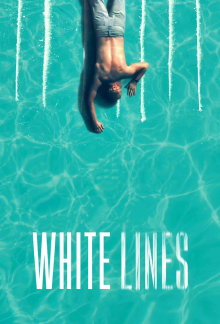 White Lines, Cover, HD, Serien Stream, ganze Folge