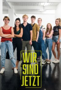 Wir sind jetzt Cover, Stream, TV-Serie Wir sind jetzt